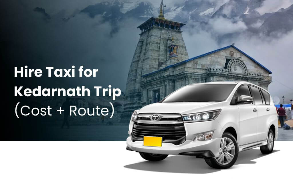 hire taxi for kedarnath trip